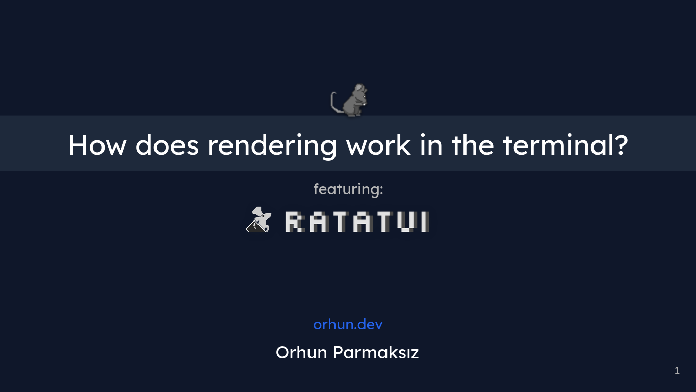 Presentation title slide: How does rendering work in the terminal? featuring: Ratatui. ohrun.dev Orhun Parmaksız